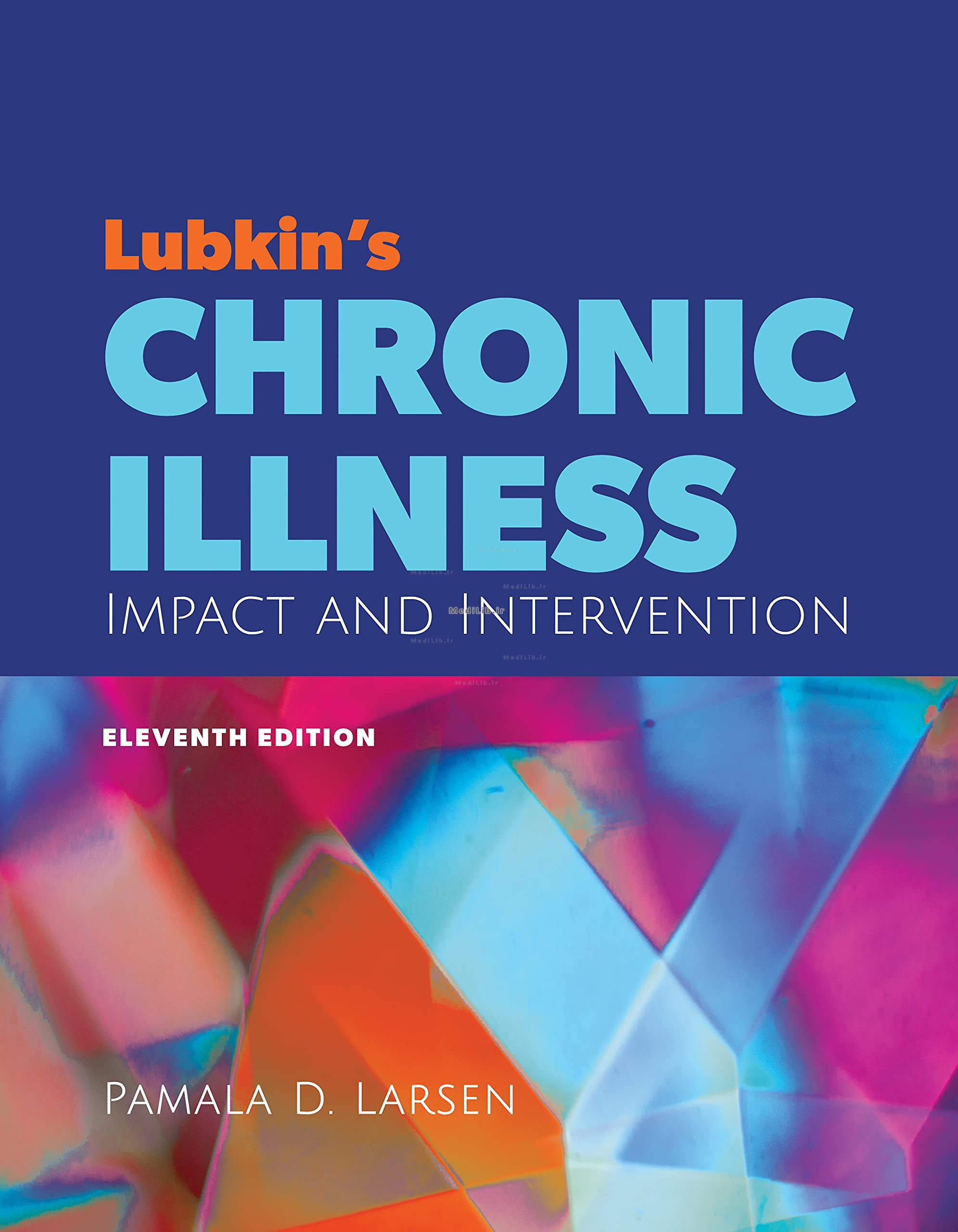 Lubkin's Chronic Illness: Impact and Intervention 11th
