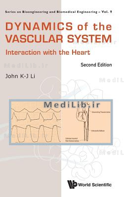 Dynamics of the Vascular System: Interaction with the Heart (Second Edition)