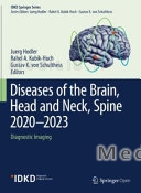 Diseases of the Brain, Head and Neck, Spine 2020-2023: Diagnostic Imaging (2020 edition)