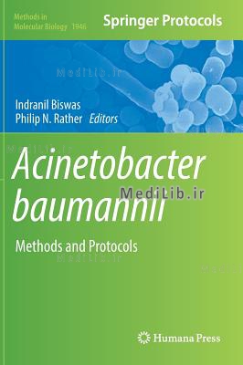 Acinetobacter Baumannii: Methods and Protocols (2019 edition)