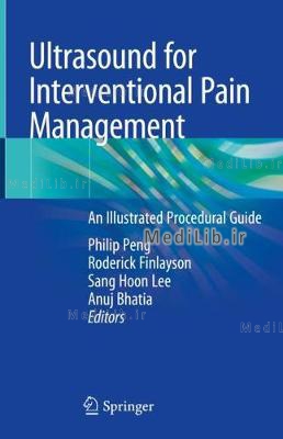 Ultrasound for Interventional Pain Management: An Illustrated Procedural Guide (2020 edition)