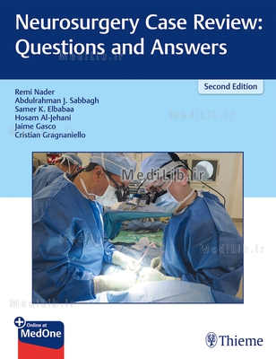 Neurosurgery Case Review: Questions and Answers (2nd edition)