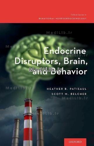 Endocrine Disruptors, Brain, and Behaviors