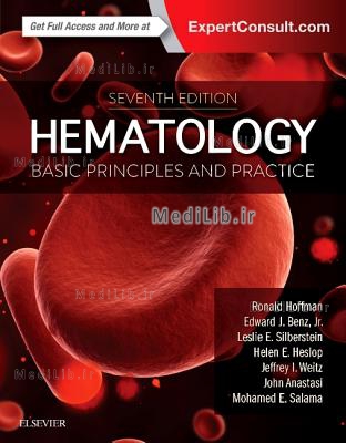 Hematology: Basic Principles and Practice (7th edition)