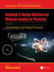 Handbook of Nuclear Medicine and Molecular Imaging for Physicists
Instrumentation and Imaging Procedures, Volume I