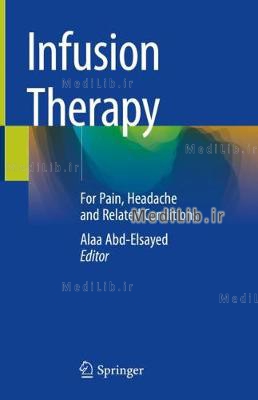 Infusion Therapy: For Pain, Headache and Related Conditions (2019 edition)
