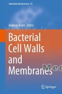 Bacterial Cell Walls and Membranes