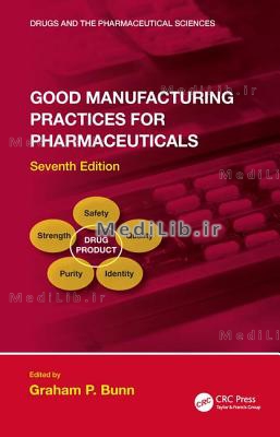 Good Manufacturing Practices for Pharmaceuticals, Seventh Edition (7th New edition)