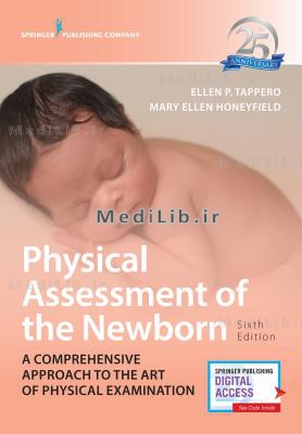 Physical Assessment of the Newborn: A Comprehensive Approach to the Art of Physical Examination (6th