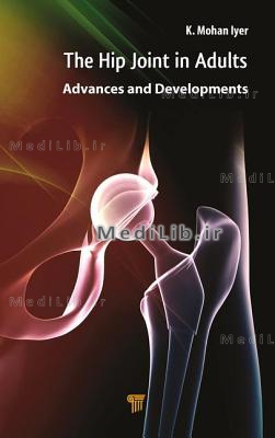 Hip Joint in Adults: Advances and Developments