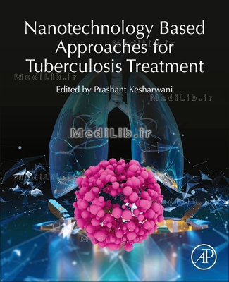 Nanotechnology Based Approaches for Tuberculosis Treatment