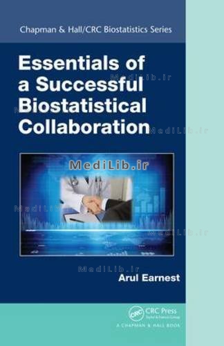 Essentials of a Successful Biostatistical Collaboration