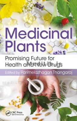 Medicinal Plants: Promising Future for Health and New Drugs