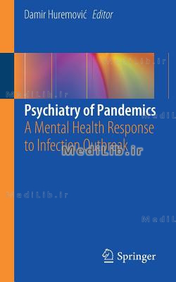 Psychiatry of Pandemics: A Mental Health Response to Infection Outbreak (2019 edition)