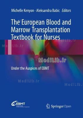 The European Blood and Marrow Transplantation Textbook for Nurses: Under the Auspices of EBMT