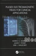 Pulsed Electromagnetic Fields for Clinical Applications