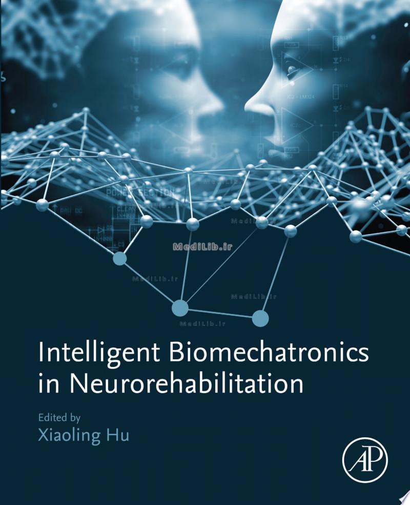 Intelligent Biomechatronics in Neurorehabilitation