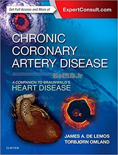 Chronic Coronary Artery Disease: A Companion to Braunwald's Heart Disease