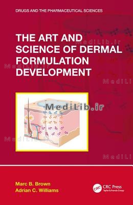 The Art and Science of Dermal Formulation Development