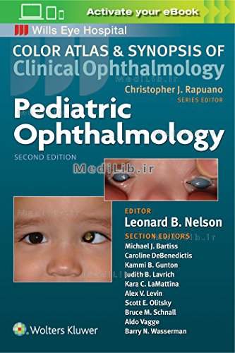 Pediatric Ophthalmology (Color Atlas and Synopsis of Clinical Ophthalmology. Wills Eye Hospital)