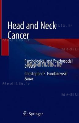 Head and Neck Cancer: Psychological and Psychosocial Effects (2020 edition)