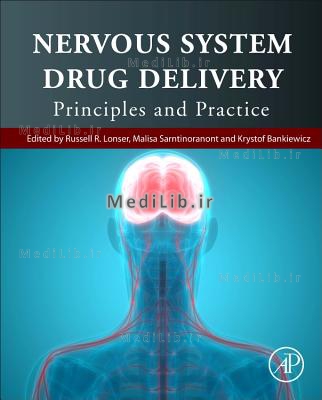 Nervous System Drug Delivery: Principles and Practice
