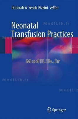 Neonatal Transfusion Practices
