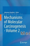 Mechanisms of Molecular Carcinogenesis â€“