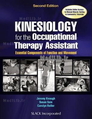 Kinesiology for the Occupational Therapy Assistant: Essential Components of Function and Movement (2
